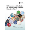 Risk Assessment Methods for Biological and Chemical Hazards in Food