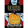 Guignol - A Tale of Escalating Horror