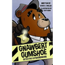 Gnawbert Gumshoe Detective Extraordinaire