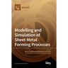 Modelling and Simulation of Sheet Metal Forming Processes