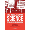 The Revolutionary Science of Marxism-Leninism