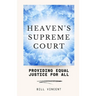 Heaven's Supreme Court: Providing Equal Justice for All