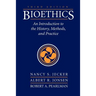 Bioethics: An Introduction to the History, Methods, and Practice