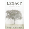 Legacy: In Search of the Past