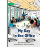 My Day in the Office