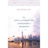 The Lost and Forgotten Languages of Shanghai
