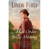 Mail-Order Bride Mommy