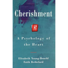 Cherishment: A Psychology of the Heart