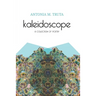 Kaleidoscope: A Collection of Poetry