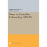Notes on Crystalline Cohomology