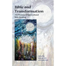 Bible and Transformation: The Promise of Intercultural Bible Reading