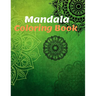 Mandala Coloring Book: for Girls Ages 8-12 Perfect Relaxation Coloring Book for Girls, Christmas Gifts