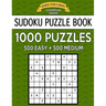 Sudoku Puzzle Book, 1,000 Puzzles, 500 EASY and 500 MEDIUM: Improve Your Game With This Two Level BARGAIN SIZE Book
