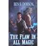 The Flaw in All Magic