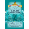 A Prayer Companion Journal for the Recovering Codependent's Soul: The Secret Path to Free Your Emotions and Make Life Easy NOW !