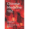 Chinese Medicine 102: Complete Your Foundations