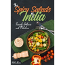 The Spicy Salads of India: Insanely Delicious and Nutritious!