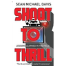Shoot to Thrill!: "The life and times of a reality TV cameraman"