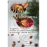 A Lady's Guide to Christmas & Holiday Drink Recipes...: Merry Drinksmas!