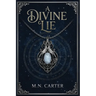 A Divine Lie