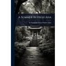 A Summer In High Asia