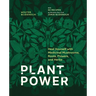 Plant Power: Heal Yourself with Medicinal Mushrooms, Roots, Flowers, and Herbs