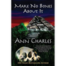 Make No Bones About It