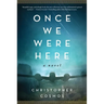 Once We Were Here