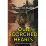 Our Scorched Hearts