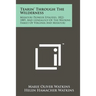 Tearin' Through The Wilderness: Missouri Pioneer Episodes, 1822-1885, And Genealogy Of The Watkins Family Of Virginia And Missouri