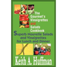 The Gourmet's Vinaigrettes and Salads Cookbook: Superb Nouvelle Salads and Vinaigrettes for Lunch and Dinner
