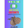 Tutorial Guide on How to Play Castanets: A Comprehensive Manual To Learning, Mastering The Castanets From Scratch, Essential Techniques, Music Theory
