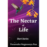 The Nectar of Life: (Short Stories)