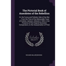 The Pictorial Book of Anecdotes of the Rebellion: Or, the Funny and Pathetic Side of the War ... From the Time of the Memorable Toast of Andrew Jackso
