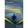 Meaningful Living across the Lifespan: Occupation-Based Intervention Strategies for Occupational Therapists and Scientists