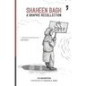 Shaheen Bagh: A Graphic Recollection