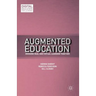 Augmented Education: Bringing Real and Virtual Learning Together