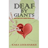 Deaf By Giants: When Your Flesh is Louder Than His Voice