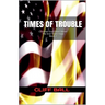 Times of Trouble: A Christian End Times Thriller (Book 2)