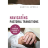 Navigating Pastoral Transitions: A Parish Leader's Guide