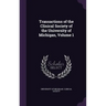 Transactions of the Clinical Society of the University of Michigan, Volume 1