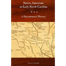 Native Americans in Early North Carolina: A Documentary History