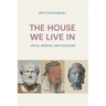 The House We Live In: Virtue, Wisdom and Pluralism