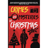 Crimes and Mysteries at Christmas: Solve Intricate Christmas Mysteries with the Most Famous Characters of the Most Magical Time of the Year! Adult Edi
