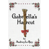 Gabriella's Haircut