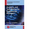 Analytics and Tech Mining for Engineering Managers