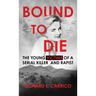 Bound to Die: The Young Victims of A Serial Killer and Rapist