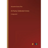 Ali Pacha; Celebrated Crimes: in large print