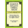 Famous Italian Opera Arias: A Dual-Language Book a Dual-Language Book