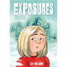 Exposures: A Story about Life with Ocd and the Power of Facing Your Fears